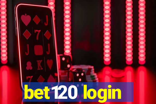 bet120 login